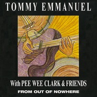 Tommy Emmanuel - From Out Of Nowhere